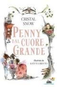 Cristal Snow, Kati Vuorento - Penny dal cuore grande