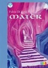 Fulvio Di Lieto - Mater