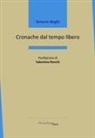 Simone Beghi - Cronache dal tempo libero