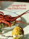 Marco Paperini, Olimpia Vaccari - Il paesaggio del cibo lungo il litorale livornese