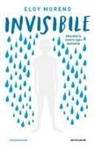 Eloy Moreno - Invisibile. Una storia contro ogni bullismo