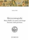 Stefano Pellò - Microcosmografie. Mirza Bidil e la natura nel Seicento indo-persiano