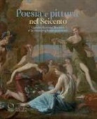 Emilio Russo, Beatrice Tomei, Patrizia Tosini, Andrea Zezza - Poesia e pittura nel Seicento. Giovan Battista Marino e la 'meravigliosa' passione