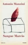 Antonio Manzini - Sangue marcio