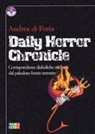 Andrea Di Furia - Daily Horror Chronicle. Corrispondenze diaboliche on-line dal paludoso fronte terrestre