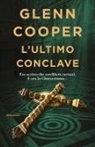 Glenn Cooper - L' ultimo conclave