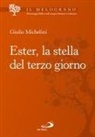 Giulio Michelini - Ester, la stella del terzo giorno