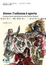 Umberto Albini - Atene: l'udienza è aperta. Cronaca nera e giudiziaria nella Grecia classica