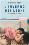 Stefania Auci - L' inverno dei Leoni. La saga dei Florio