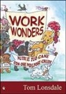 Tom Lonsdale - Work Wonders. Nutri il tuo cane con ossi polposi crudi