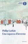 Philip Larkin - Una ragazza d'inverno