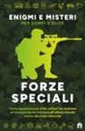 Gareth Moore - Forze speciali. Enigmi e misteri per corpi d'élite