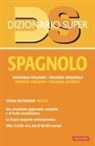 Victoria Santoyo Abril, Renata Sella - Dizionario spagnolo. Spagnolo-italiano, italiano-spagnolo. Con visual