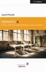 Laura Piccolo - Reparto X. I luoghi delle follia nella letteratura russa e sovietica