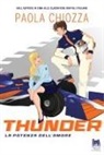 Paola Chiozza - Thunder. La potenza dell'amore