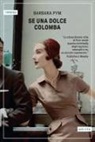 Barbara Pym - Se una dolce colomba