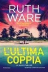 Ruth Ware - L' ultima coppia