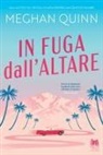 Meghan Quinn - In fuga dall'altare