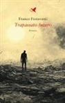 Franco Fioravanti - Trapassato futuro