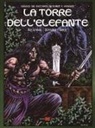 Enrique Alcatena, Claudio Alvarez, Bernardo Brice - La torre dell'elefante da Robert E. Howard