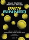 Cesare Amatulli, Matteo De Angelis - Effetto Sinner. Consumi responsabili e nuovo made in Italy oltre lo sport