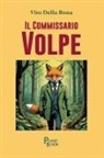 Vito Della Bona - Il commissario Volpe