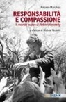 Antonio Marchesi - Responsabilità e compassione. Il mondo nuovo di Robert Kennedy