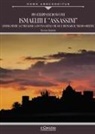 Pio Filippani-Ronconi - Ismaeliti e 'assassini'. Storia mistica e metafisica di una setta che fece tremare il Medio Oriente