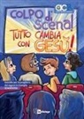 Azione Cattolica Ragazzi - Colpo di scena! Sussidio per la preghiera dei ragazzi in famiglia. Quaresima