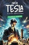 Makbule Özdemir - Nikola Tesla - Elektirik Adamin Dehasi