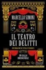 Marcello Simoni - Il teatro dei delitti. Un'indagine di Vitale Federici
