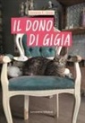 Jasmine L. Quan - Il dono di Gigia. Dall'addestramento delle tigri a quello di un gatto