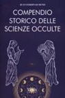 Jean-Ferdinand Denis - Compendio storico delle scienze occulte