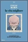 Étienne Kern - La vita migliore