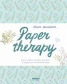 Elinor Marianne - Paper therapy. Carta, colori, ricordi e speranze: le pagine per ritrovare te stessa