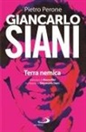 Pietro Perone - Giancarlo Siani. Terra nemica