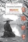 Yamamoto Tsunetomo, Giorgio Cornalba - Hagakure. All'ombra delle foglie. Il codice segreto dei samurai