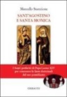 Marcello Stanzione - Sant'Agostino e Santa Monica. I Santi preferiti di Papa Leone XIV per conoscere le linee dottrinali del suo pontificato
