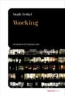 Studs Terkel - Working. Ediz. italiana