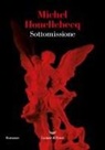 Michel Houellebecq - Sottomissione