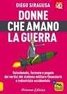 Diego Siragusa - Donne che amano la guerra