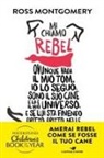 Ross Montgomery - Rebel