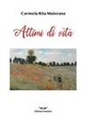 Carmela Rita Maiorana - Attimi di vita