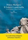 Petros Markaris - Il futuro è una truffa