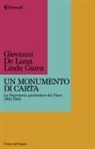 Giovanni De Luna, Linda Giuva - Un monumento di carta. La Segreteria particolare del Duce 1922-1943