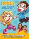 Ninna e Matti - Il grande libro da colorare
