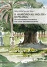 Antonietta Iolanda Lima - Il 'giardino all'inglese' di Palermo. Un microcosmo romantico nel cuore del Mediterraneo