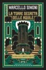 Marcello Simoni - La torre segreta delle aquile