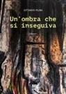 Ottavio Plini - Un' ombra che si inseguiva