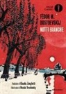 Fëdor Dostoevskij, Nikolai Troshinsky - Notti bianche